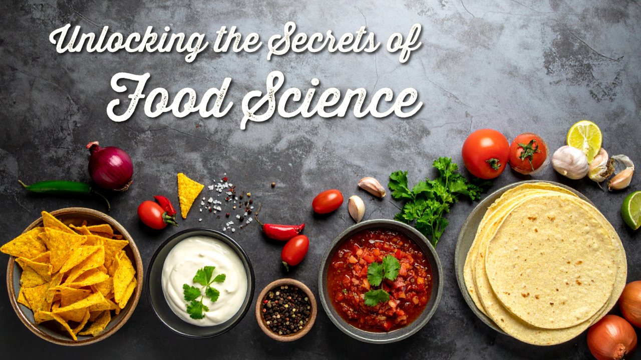 Unlocking the Secrets of Food Science - 2026 Workshop Series